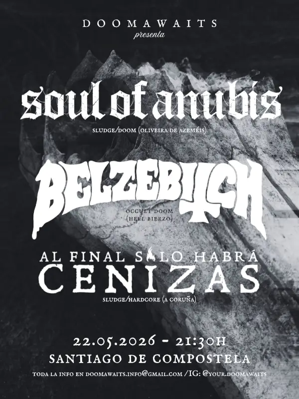 Concierto Doom/Sludge: Soul of Anubis, Belzebilch y Al Final Solo Habrá Cenizas