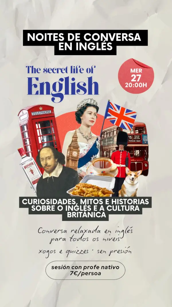 Noites de Conversa en Inglés: The Secret Life of English