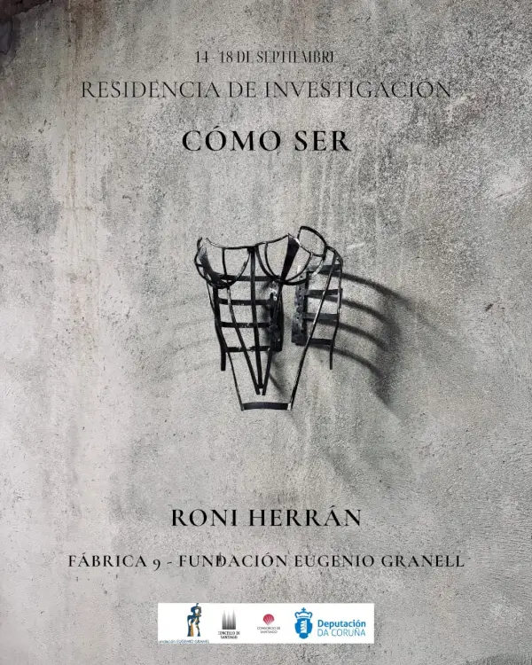 Residencia de Investigación 'Cómo Ser' con Roni Herrán