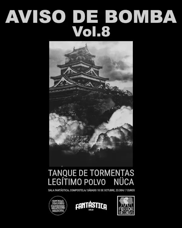 Aviso de Bomba Vol.8: Tanque de Tormentas, Legítimo Polvo y Núca